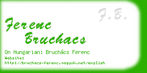 ferenc bruchacs business card